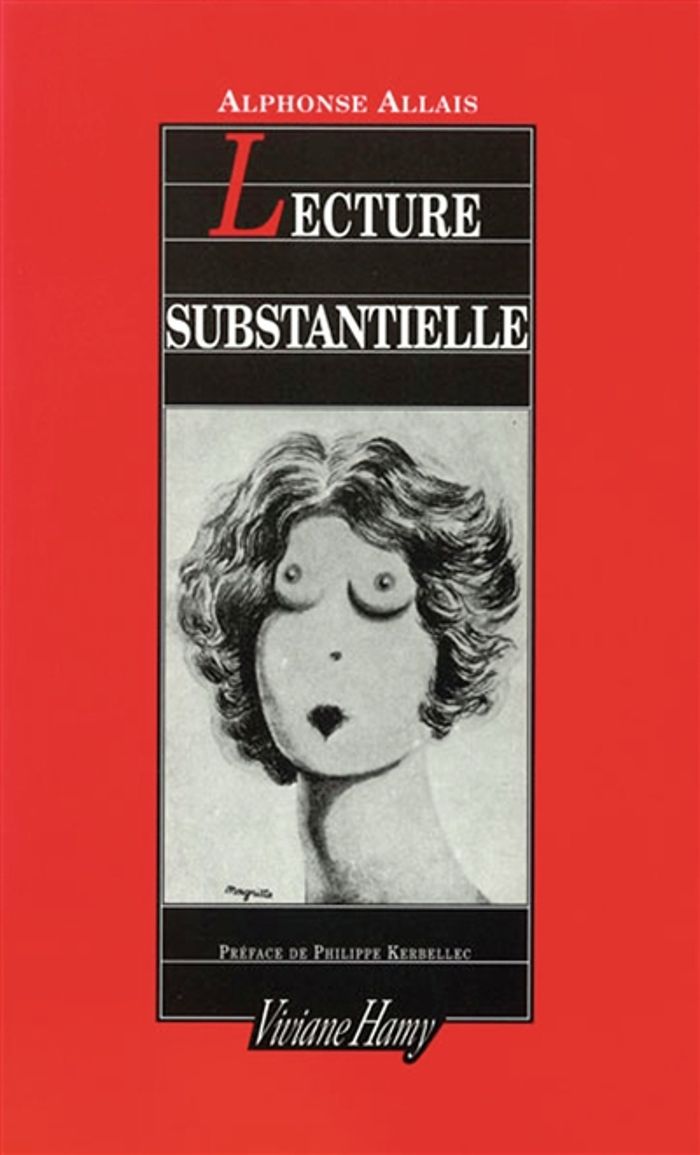 Couverture du livre « LECTURE SUBSTANTIELLE » de Alphonse Allais, librairie Les Contes Infusés à Corte