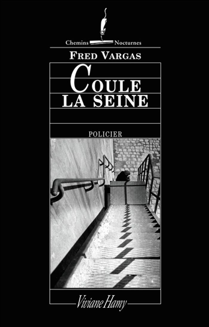 Couverture du livre « COULE LA SEINE » de Fred Vargas, librairie Les Contes Infusés à Corte