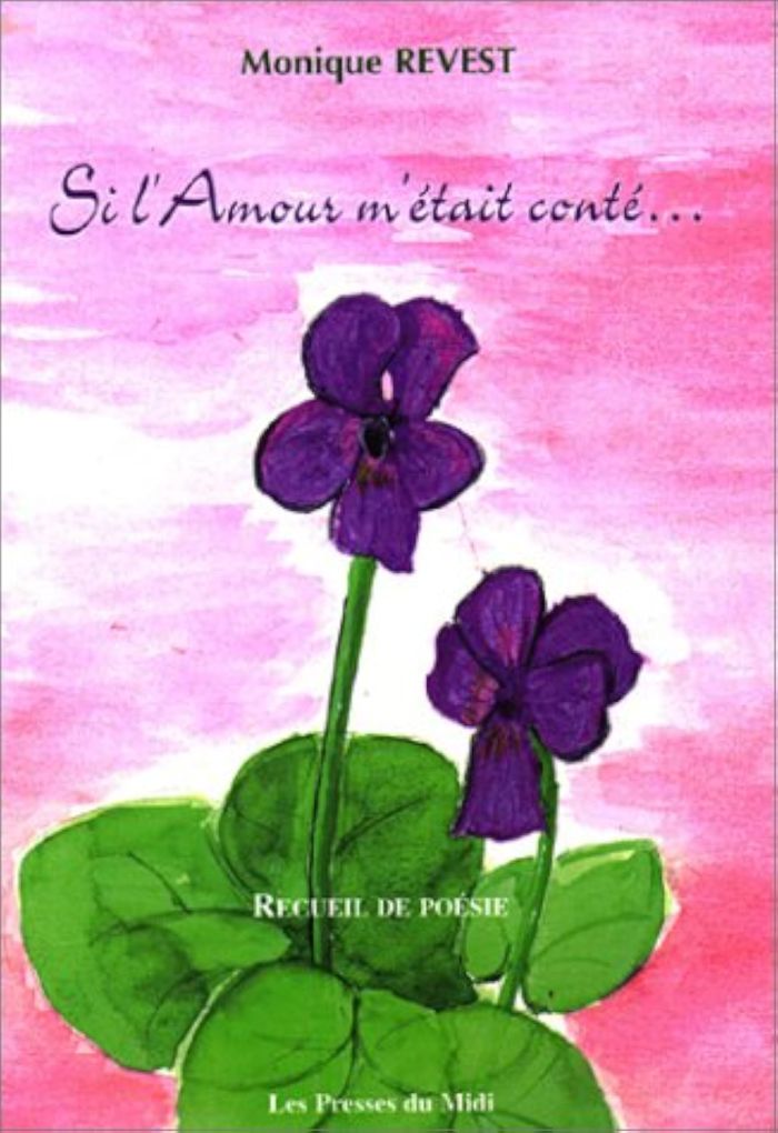 Couverture du livre « SI L'AMOUR M'ETAIT CONTE... » de Revest Monique, librairie Les Contes Infusés à Corte