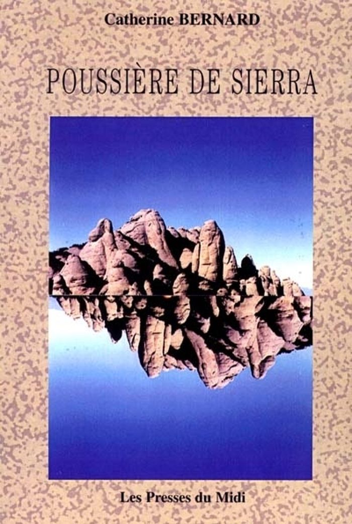 Couverture du livre « POUSSIERE DE SIERRA » de Bernard Catherine, librairie Les Contes Infusés à Corte