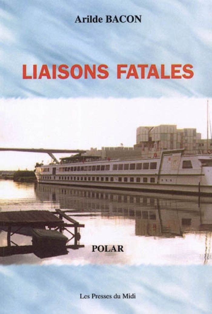Couverture du livre « LIAISONS FATALES » de Bacon Arilde, librairie Les Contes Infusés à Corte