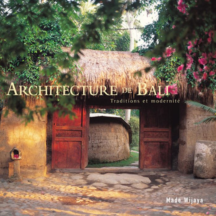 Couverture du livre « ARCHITECTURE DE BALI », librairie Les Contes Infusés à Corte