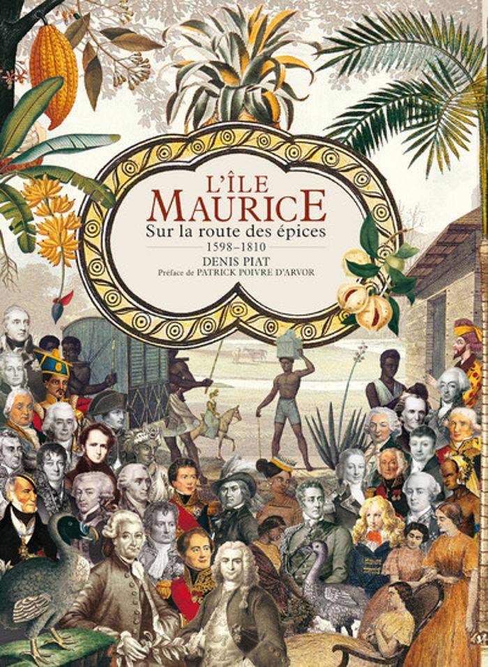 Couverture du livre « L'ILE MAURICE. 1598-1810. SUR LA ROUTE DES EPICES », librairie Les Contes Infusés à Corte