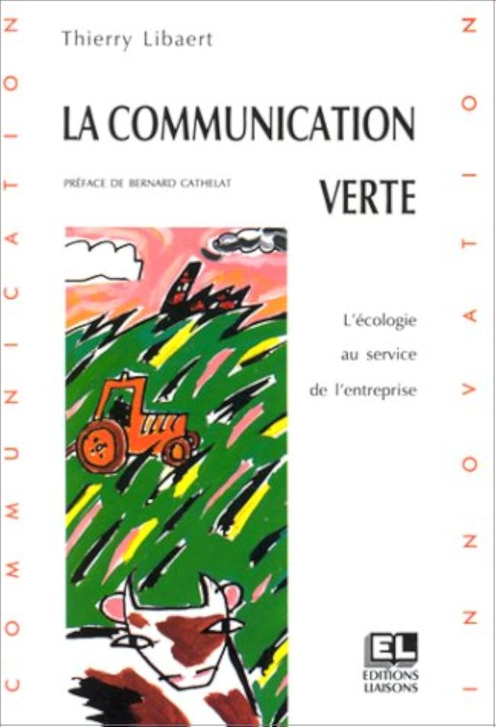 Couverture du livre « COMMUNICATION VERTE » de Libaert, librairie Les Contes Infusés à Corte