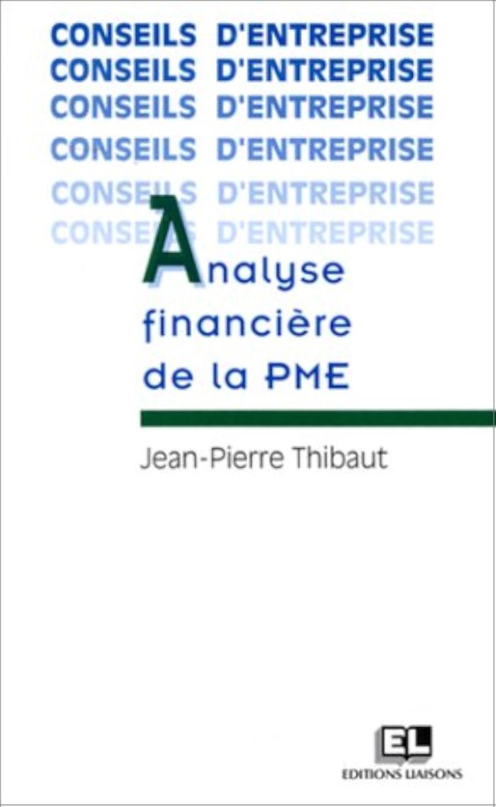 Couverture du livre « ANALYSE FINANCIERE DE PME » de Thibault, librairie Les Contes Infusés à Corte