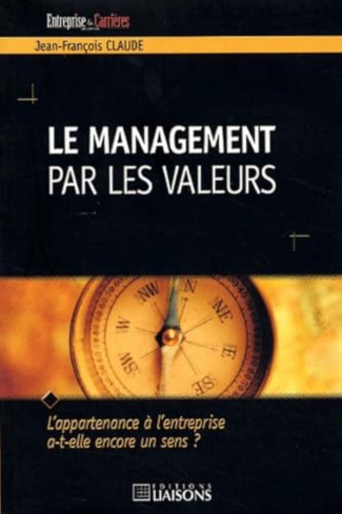 Couverture du livre « LE MANAGEMENT PAR LES VALEURS » de Claude, librairie Les Contes Infusés à Corte
