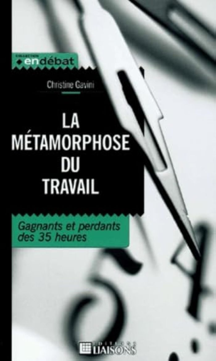 Couverture du livre « LA METAMORPHOSE DU TRAVAIL. GAGNANTS OU PERDANTS DES 35 HEURES » de Gavini, librairie Les Contes Infusés à Corte