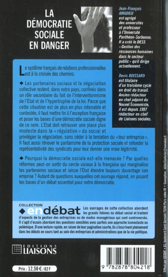 Quatrième de couverture de « LA DEMOCRATIE SOCIALE EN DANGER. LAISSONS VIVRE LES PARTENAIRES SOCIAUX »