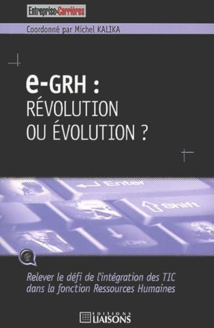 Couverture du livre « E-GRH : REVOLUTION OU EVOLUTION ? RELEVER DEFI INTEGRATION DES TIC DANS FONC RES » de M. Kalika, librairie Les Contes Infusés à Corte