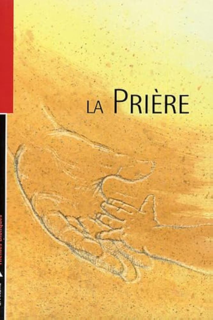 Couverture du livre « LA PRIERE » de Georges Andre, librairie Les Contes Infusés à Corte