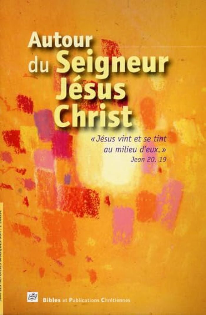 Couverture du livre « AUTOUR DU SEIGNEUR JESUS CHRIST » de Andre Gibert, librairie Les Contes Infusés à Corte