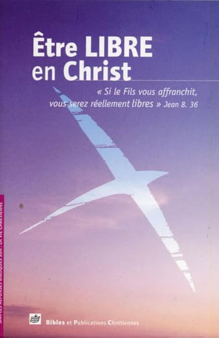 Couverture du livre « ETRE LIBRE EN CHRIST » de Sylvain Fayard, librairie Les Contes Infusés à Corte