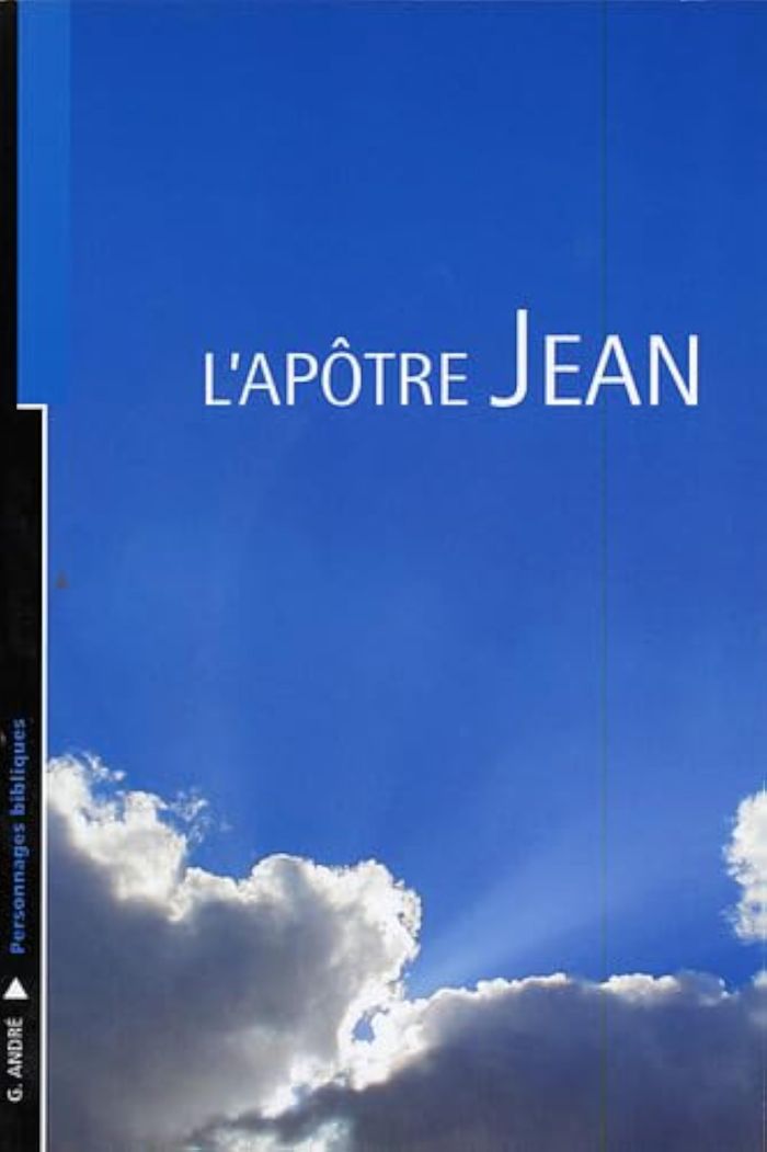 Couverture du livre « L'APOTRE JEAN » de Georges Andre, librairie Les Contes Infusés à Corte