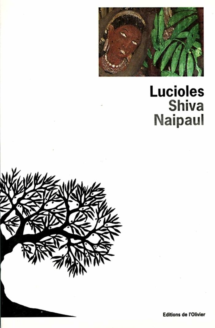 Couverture du livre « LUCIOLES » de Shiva Naipaul, librairie Les Contes Infusés à Corte