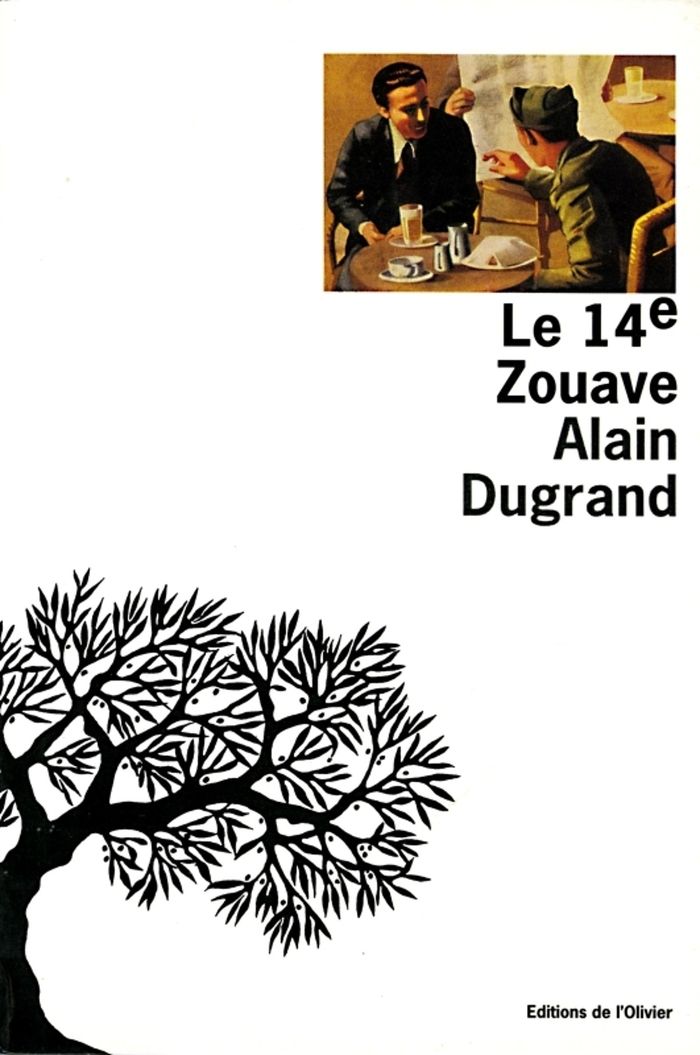 Couverture du livre « LE QUATORZIEME ZOUAVE » de Alain Dugrand, librairie Les Contes Infusés à Corte