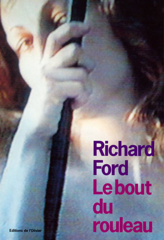 Couverture du livre « LE BOUT DU ROULEAU » de Richard Ford, librairie Les Contes Infusés à Corte