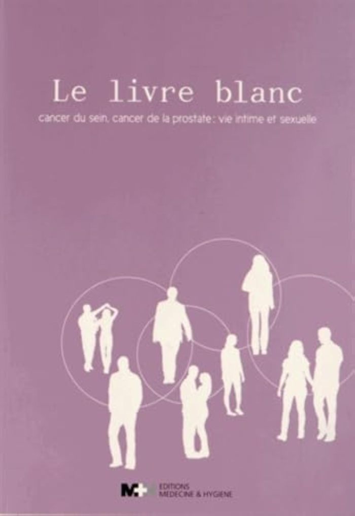 Couverture du livre « LE LIVRE BLANC CANCER DU SEIN, CANCER DE LA PROSTATE » de Claire Allamand, librairie Les Contes Infusés à Corte