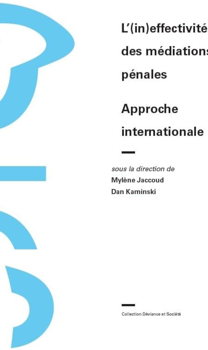 Couverture du livre « L' (in)effectivité des médiations pénales : approche internationale » de Mylène Jaccoud, librairie Les Contes Infusés à Corte