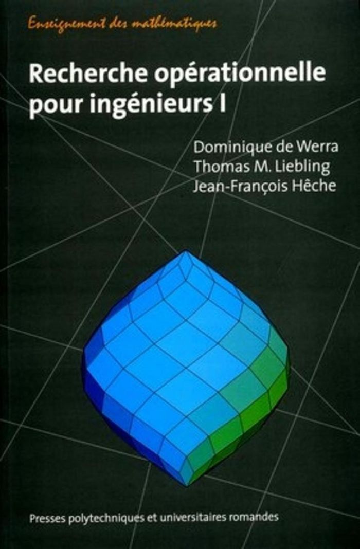 Couverture du livre « RECHERCHE OPERATIONNELLE POUR INGENIEURS 1 » de Werra/liebling De, librairie Les Contes Infusés à Corte