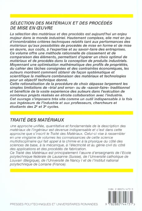 Quatrième de couverture de « SELECTION DES MATERIAUX ET DES PROCEDES DE MISE EN OEUVRE - TRAITE DES MATERIAUX - VOLUME 20 »