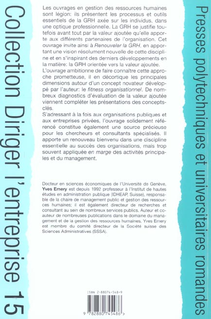 Quatrième de couverture de « RENOUVELER LA GESTION DES RESSOURCES HUMAINES - UNE APPROCHE AXEE SUR LA VALEUR AJOUTEE POUR LES ORG »
