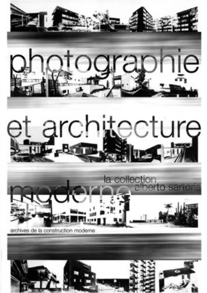 Couverture du livre « PHOTOGRAPHIE ET ARCHITECTURE MODERNE - CATALOGUE SARTORIS - ARCHIVES DE LA CONSTRUCTION MODERNE » de Baudin/frey, librairie Les Contes Infusés à Corte