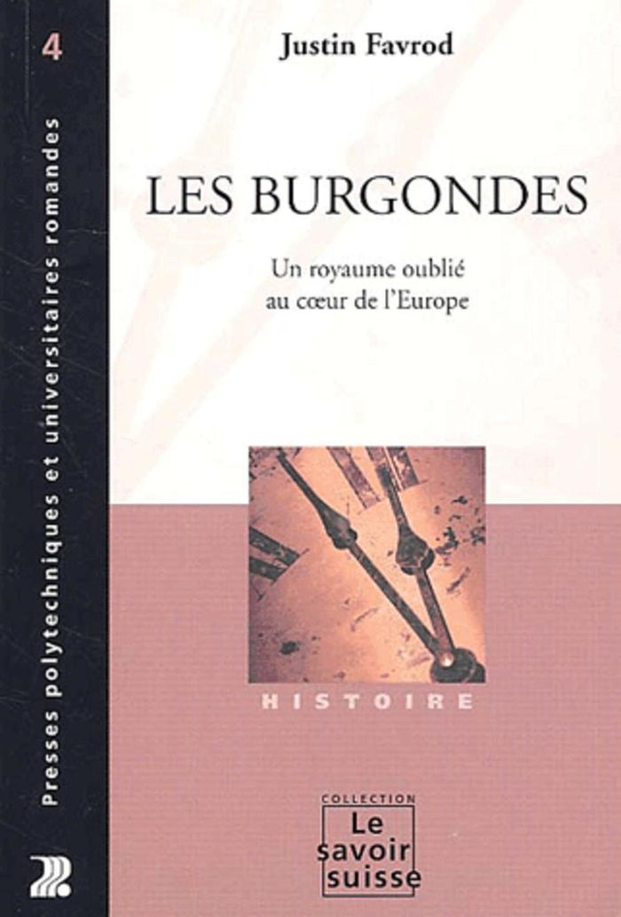 Couverture du livre « LES BURGONDES - UN ROYAUME OUBLIE AU COEUR DE L'EUROPE » de J Favrod, librairie Les Contes Infusés à Corte