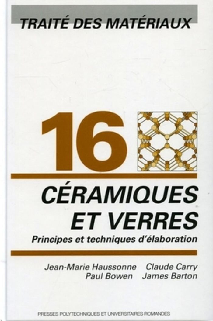 Couverture du livre « CERAMIQUES ET VERRES - TRAITE DES MATERIAUX - VOLUME 16 » de Haussonne/carry, librairie Les Contes Infusés à Corte