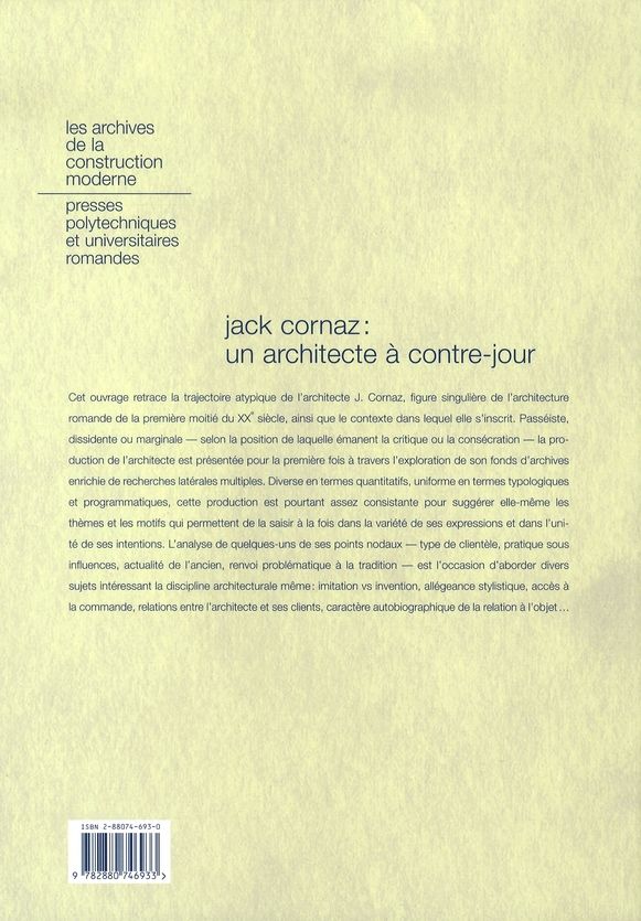 Quatrième de couverture de « JACK CORNAZ - UN ARCHITECTE A CONTRE-JOUR »