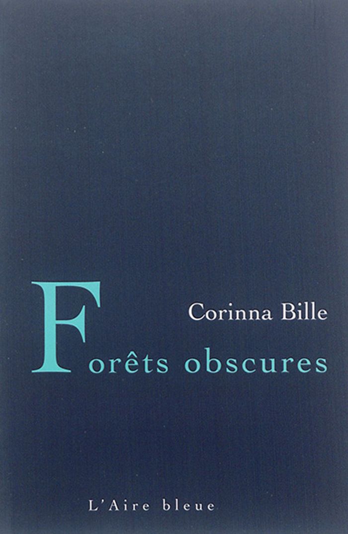 Couverture du livre « FORETS OBSCURES », librairie Les Contes Infusés à Corte