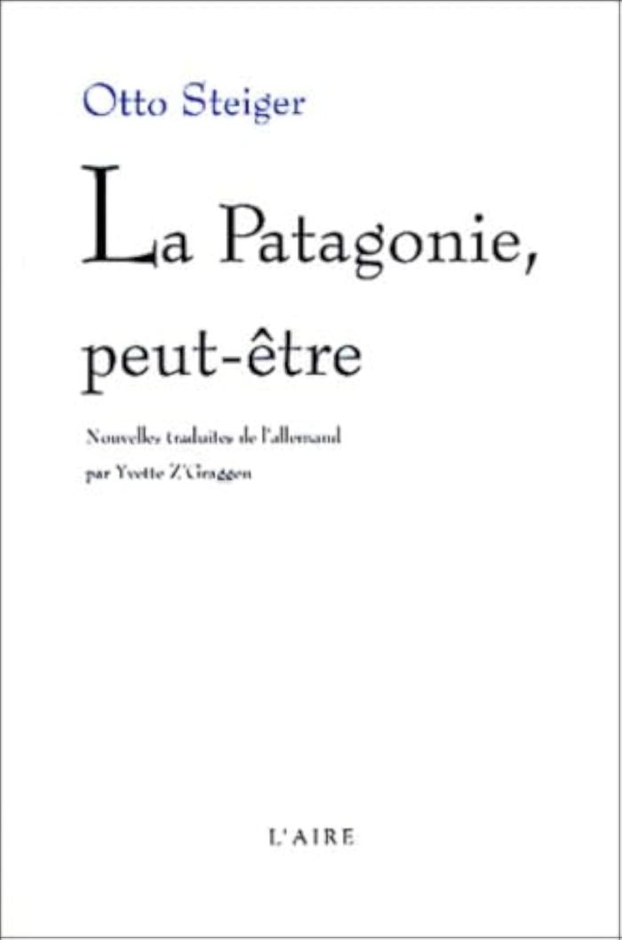 Couverture du livre « PATAGONIE PEUT ETRE -LA- » de Xxx, librairie Les Contes Infusés à Corte