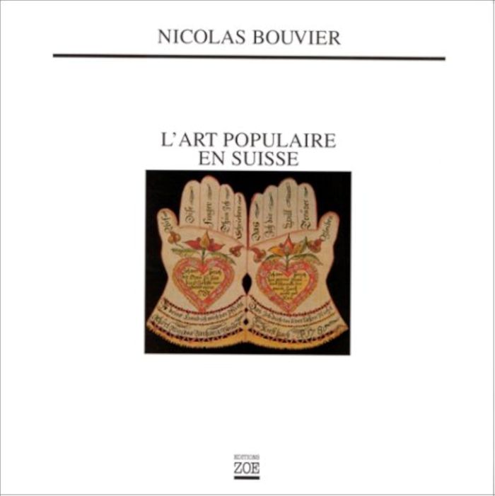 Couverture du livre « L'ART POPULAIRE EN SUISSE » de Nicolas Bouvier, librairie Les Contes Infusés à Corte