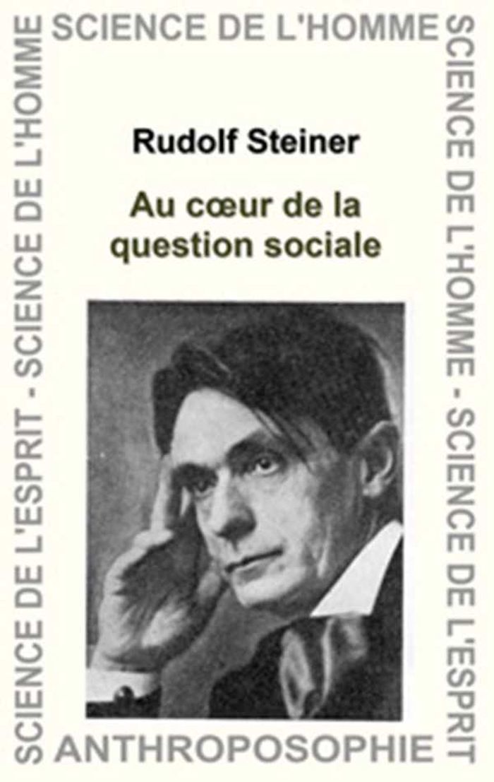 Couverture du livre « AU COEUR DE LA QUESTION SOCIALE - ELEMENTS FONDAMENTAUX » de Rudolf Steiner, librairie Les Contes Infusés à Corte