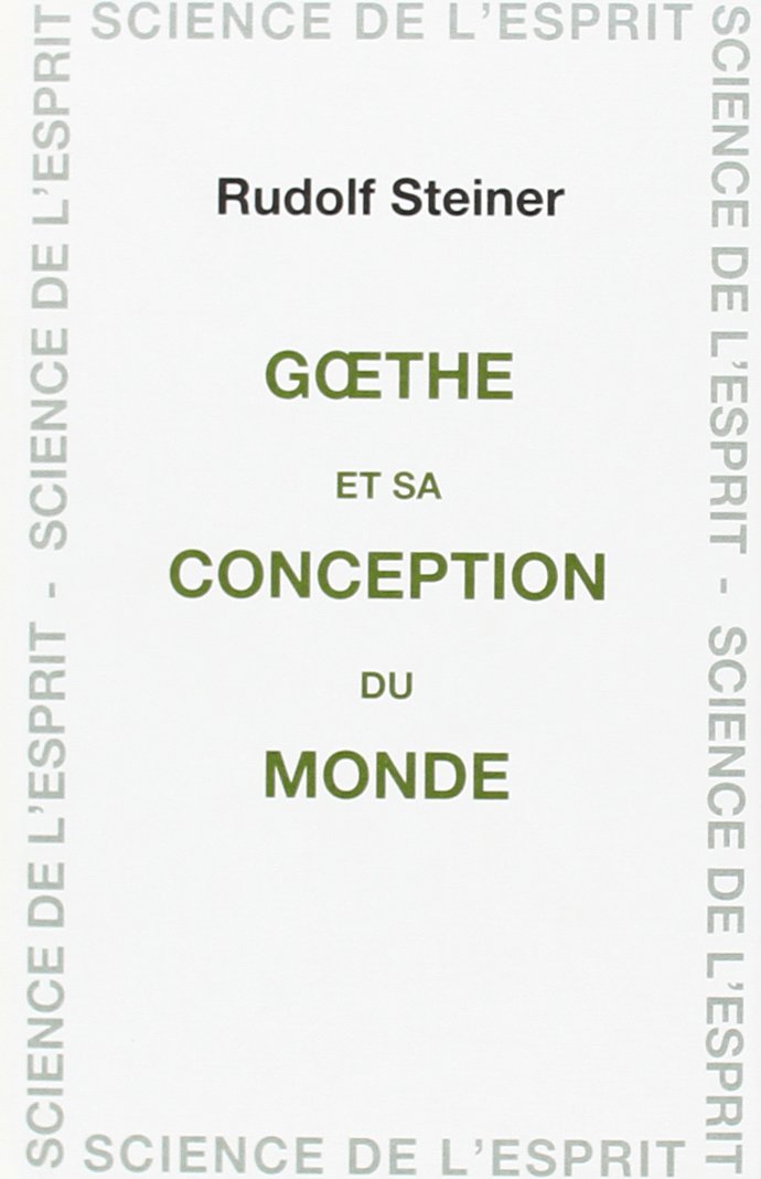 Couverture du livre « GOETHE ET SA CONCEPTION. MONDE », librairie Les Contes Infusés à Corte