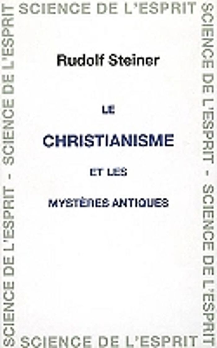 Couverture du livre « CHRISTIANISME ET MYSTERES » de Steiner, librairie Les Contes Infusés à Corte