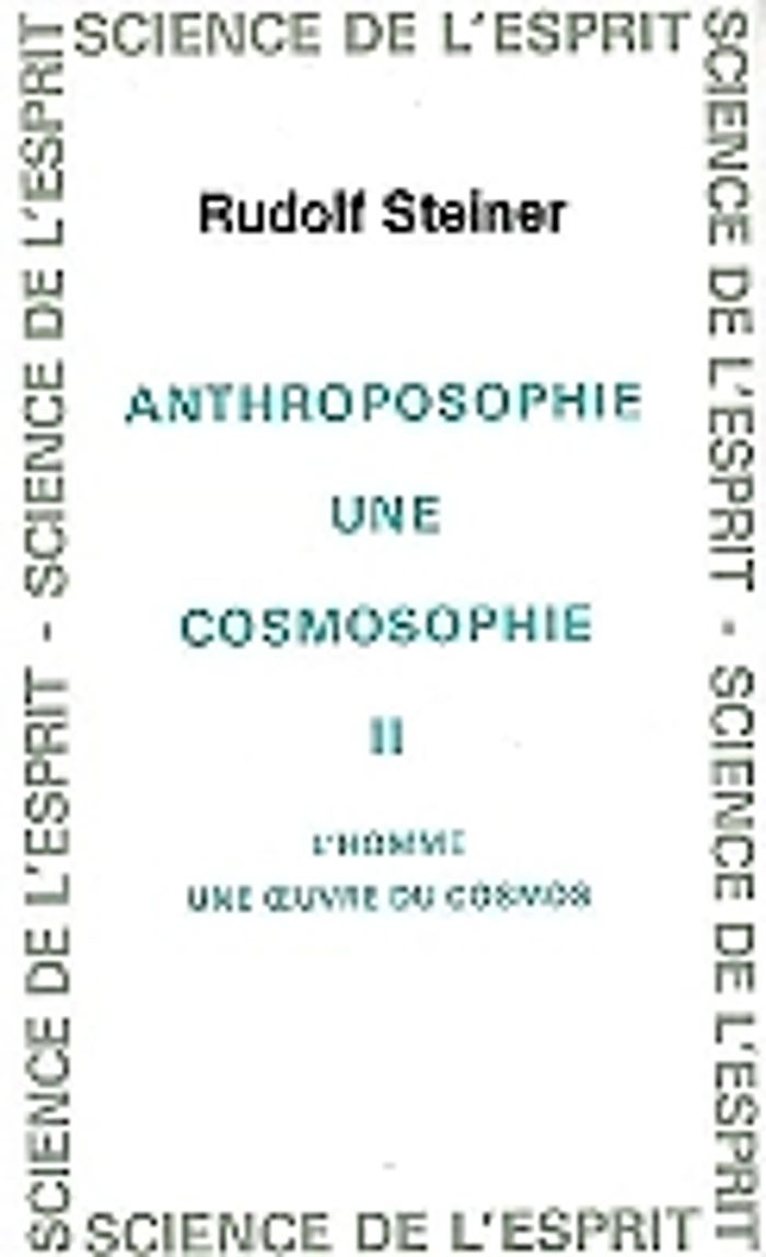 Couverture du livre « ANTHRO. COSMOSOPHIE T. 2 » de Steiner, librairie Les Contes Infusés à Corte