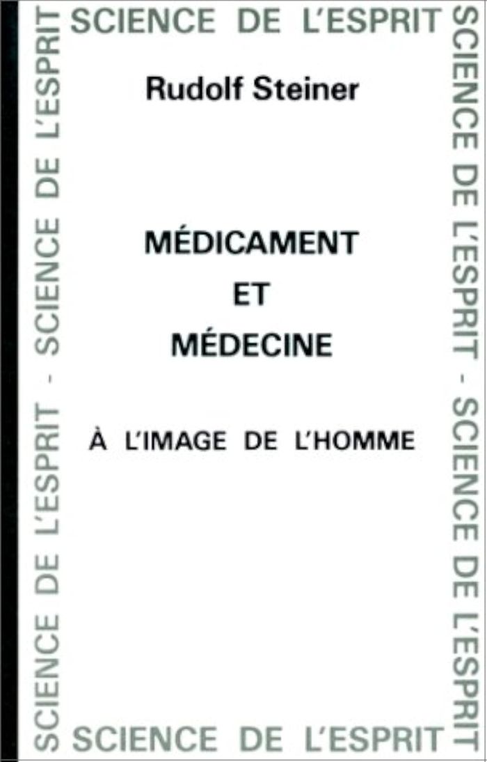 Couverture du livre « MEDICAMENT ET MEDECINE » de Steiner, librairie Les Contes Infusés à Corte