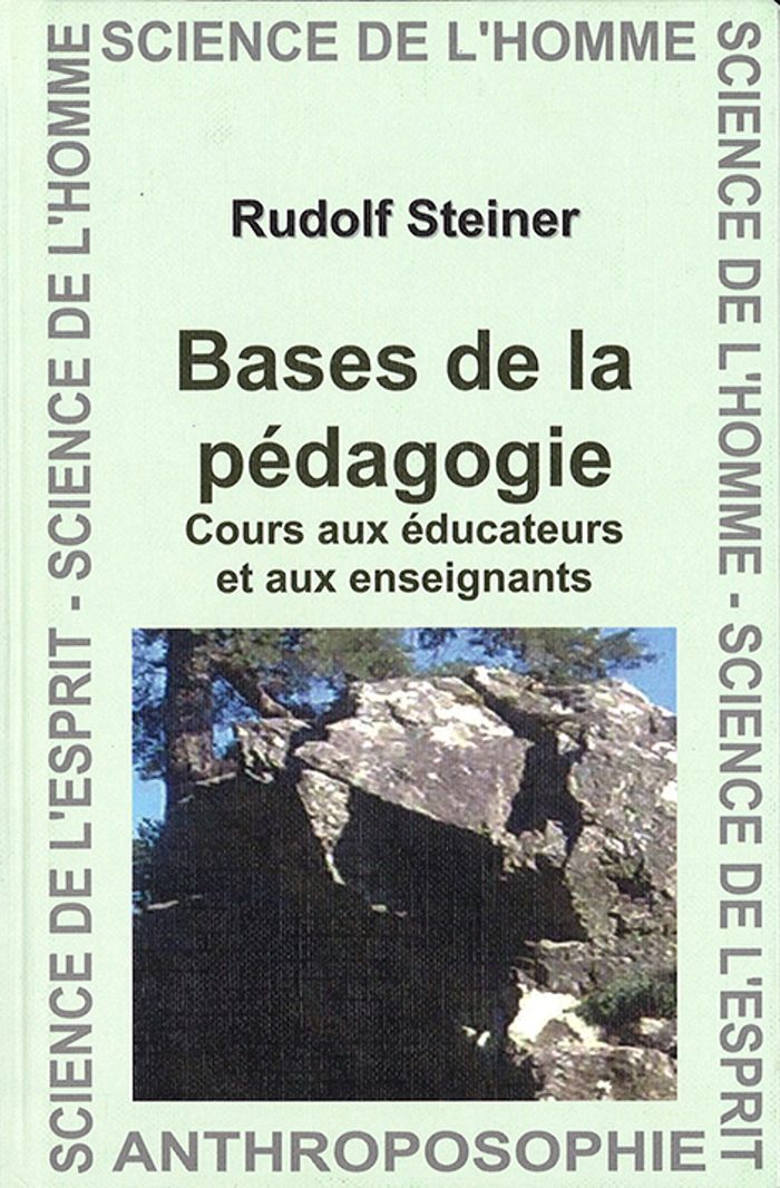 Couverture du livre « BASES DE LA PEDAGOGIE - COURS AUX EDUCATEURS ET AUX ENSEIGNANTS » de Steiner, librairie Les Contes Infusés à Corte