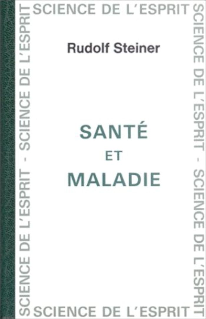 Couverture du livre « SANTE ET MALADIE » de Steiner, librairie Les Contes Infusés à Corte