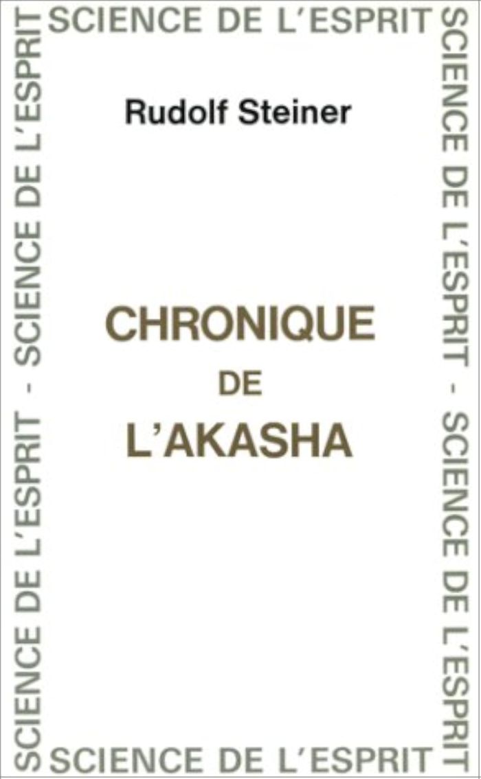 Couverture du livre « CHRONIQUE DE L'AKASHA » de Steiner, librairie Les Contes Infusés à Corte