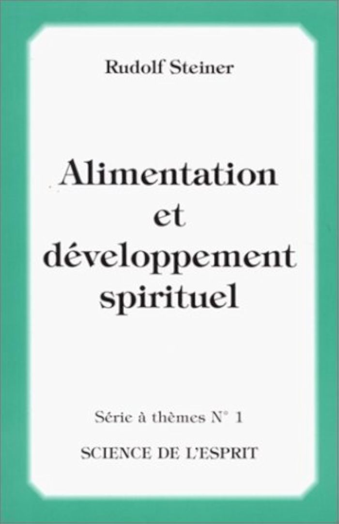 Couverture du livre « ALIMENTATION ET DEVELOPPEMENT SPIRITUEL » de Steiner, librairie Les Contes Infusés à Corte