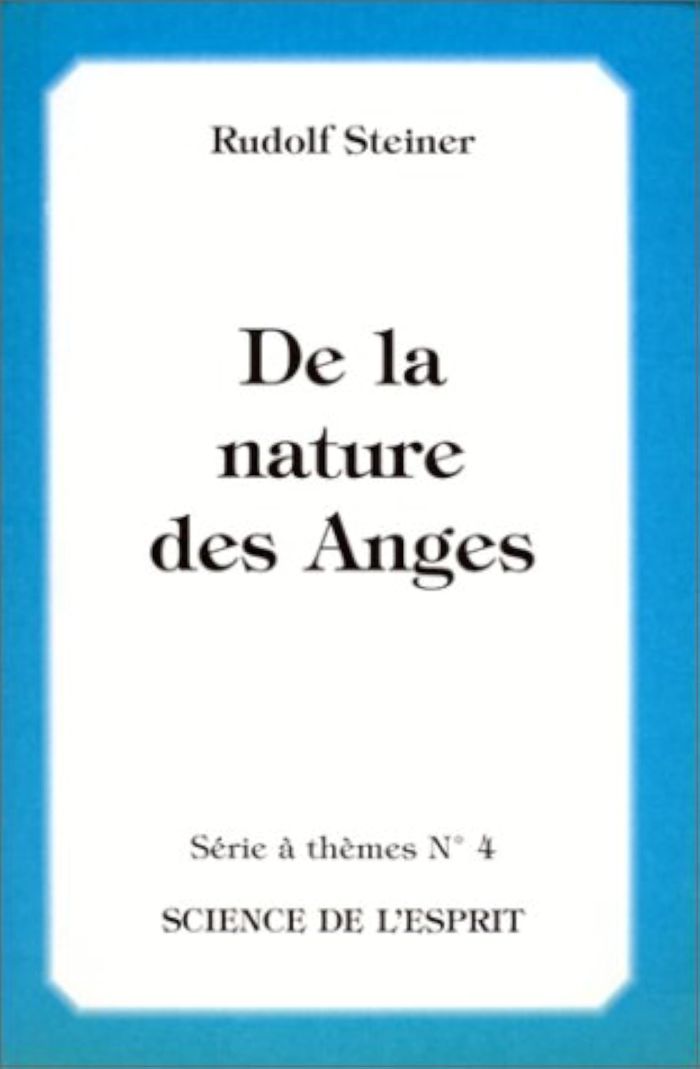Couverture du livre « DE LA NATURE DES ANGES » de Steiner, librairie Les Contes Infusés à Corte