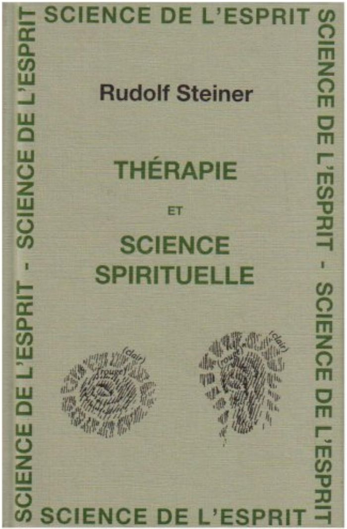 Couverture du livre « THERAPIE SCIENCE SPIRIT. » de Steiner, librairie Les Contes Infusés à Corte
