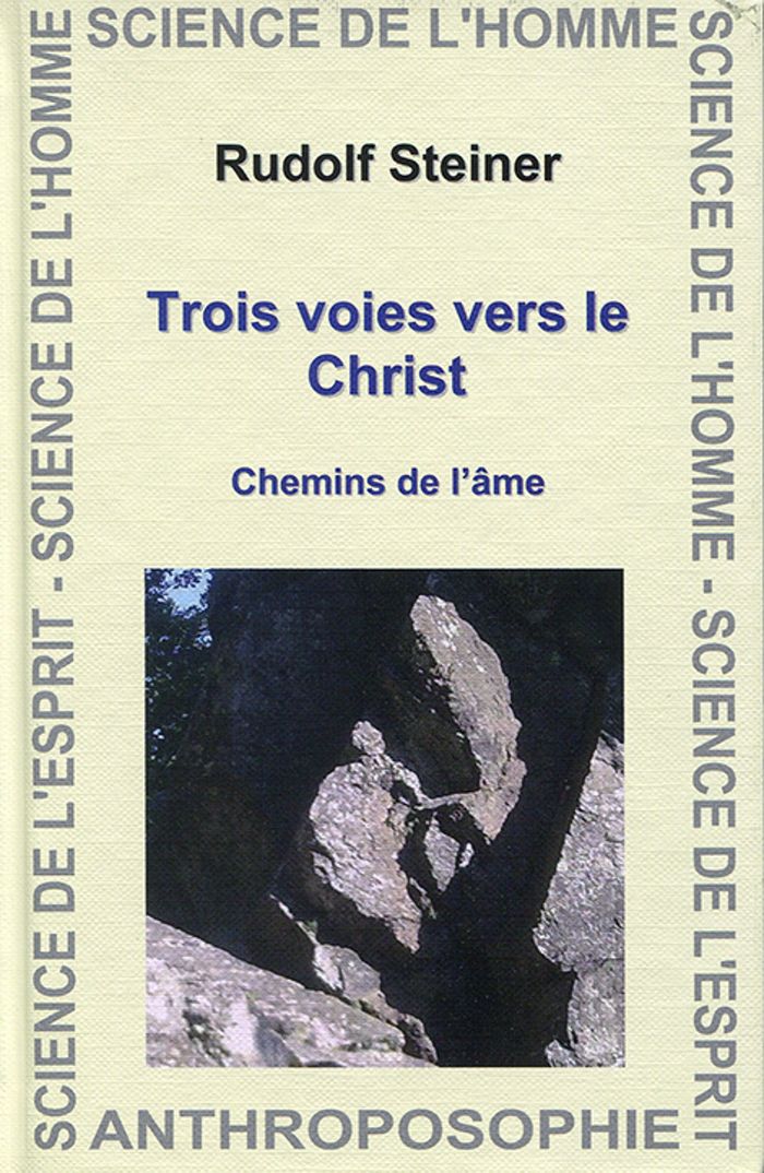 Couverture du livre « TROIS VOIES VERS CHRIST - CHEMINS DE L'AME », librairie Les Contes Infusés à Corte