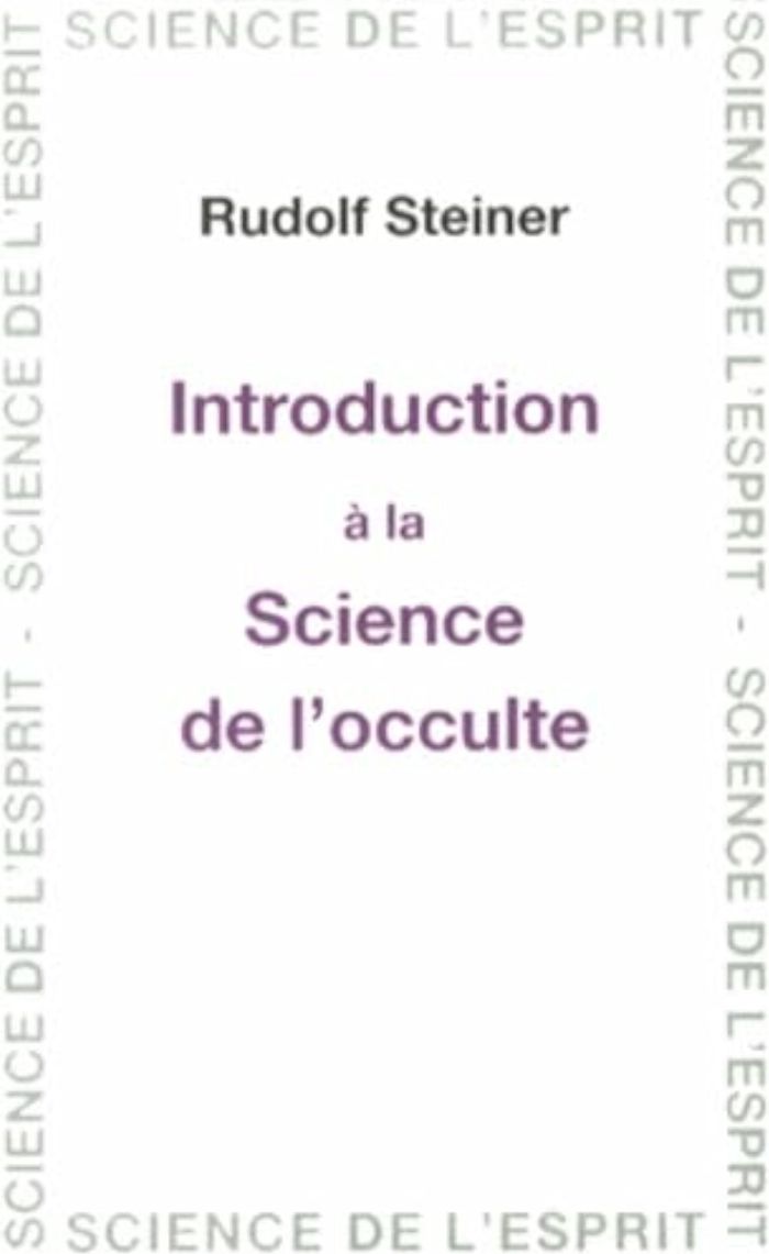 Couverture du livre « INTRO. A SCIENCE DE L'OCCULTE » de Steiner, librairie Les Contes Infusés à Corte