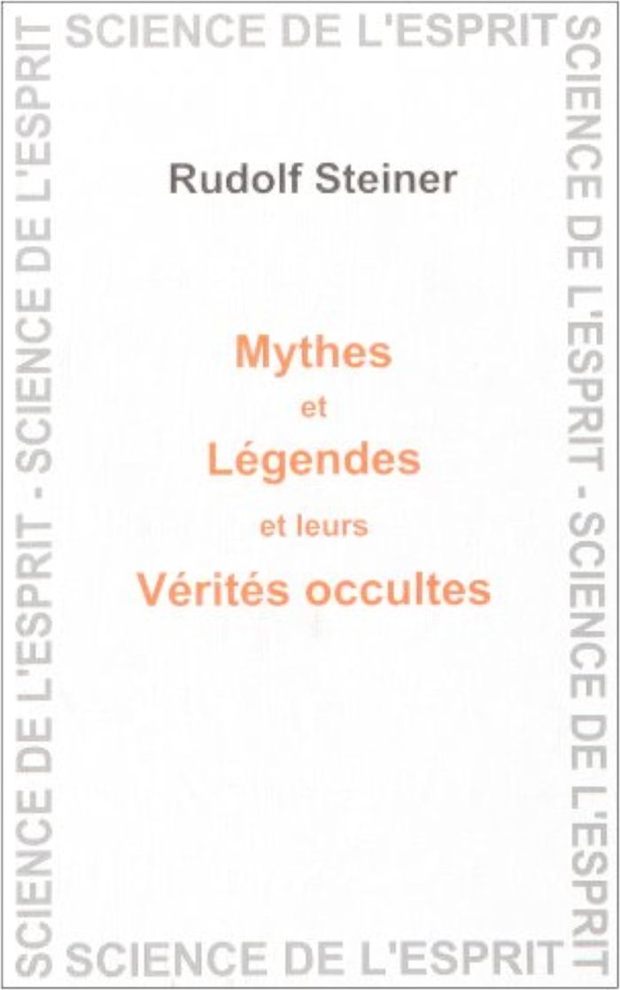 Couverture du livre « MYTHES ET LEGENDES » de Steiner, librairie Les Contes Infusés à Corte
