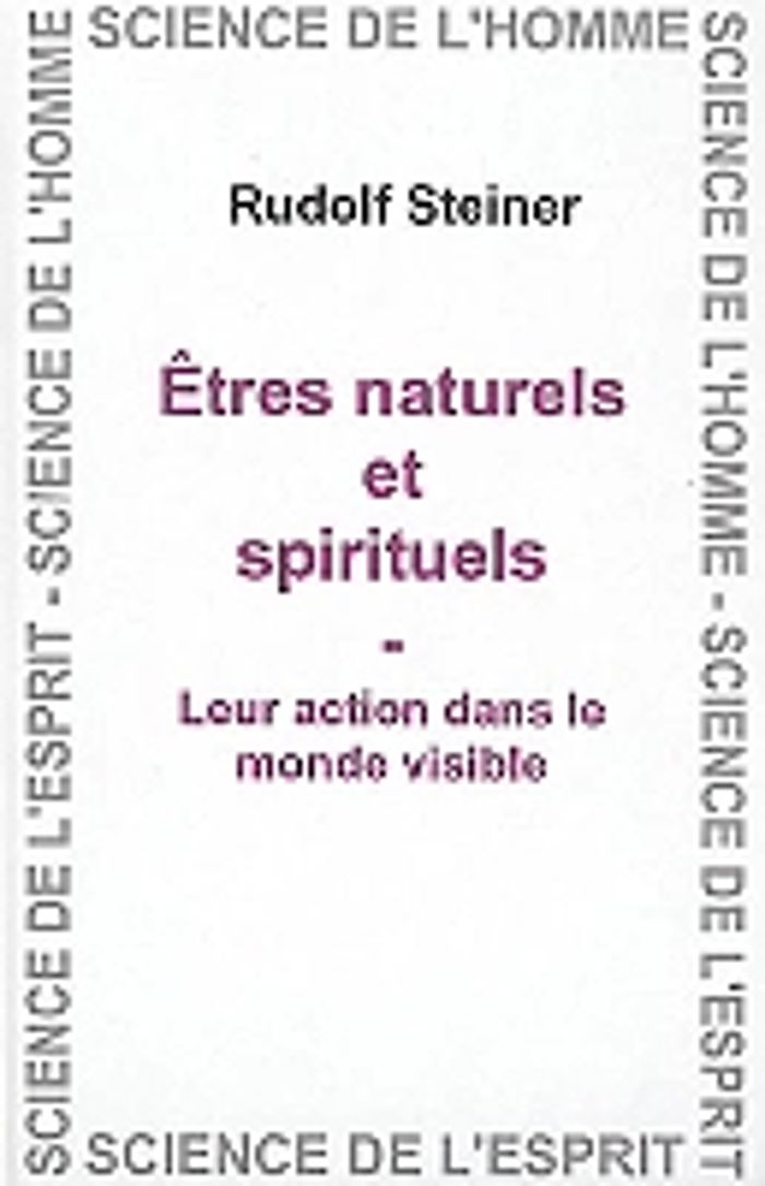 Couverture du livre « ETRES NATURELS ET SPIRITUELS » de Steiner, librairie Les Contes Infusés à Corte