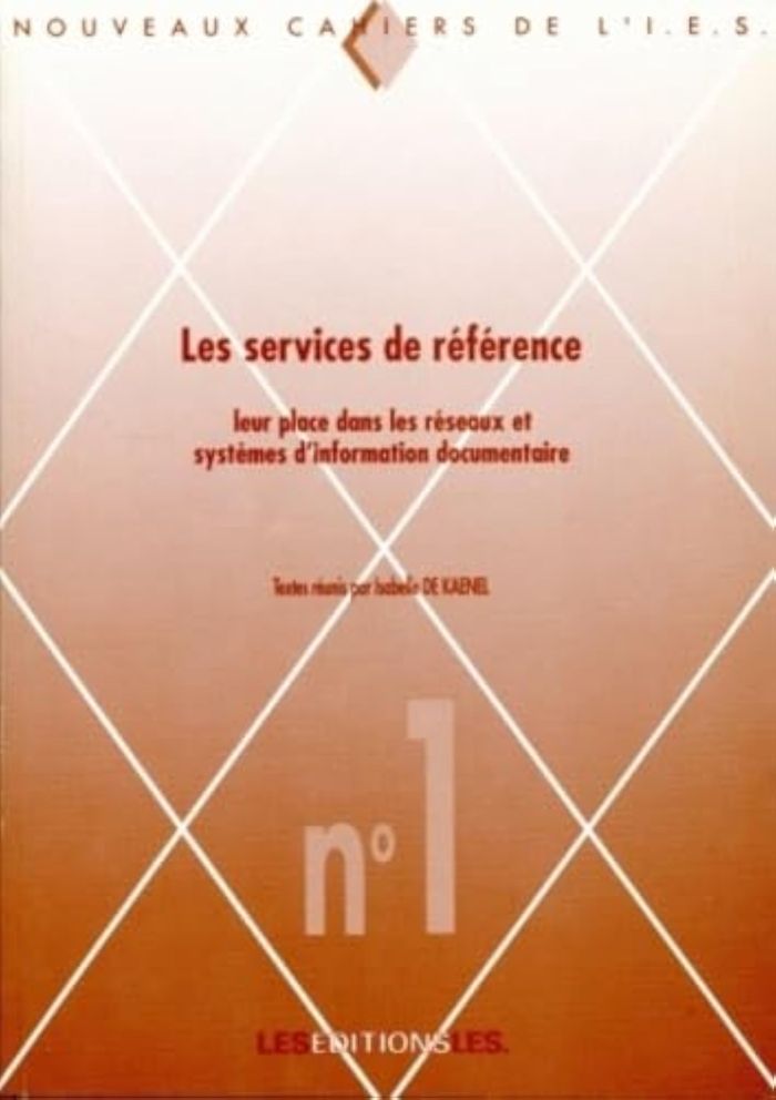 Couverture du livre « LES SERVICES DE REFERENCE. LEUR PLACE DANS LES RESEAUX ET SYSTEMES D' INFORMATION DOCUMENTAIRE. ACTE » de De Kaenel Isabelle, librairie Les Contes Infusés à Corte