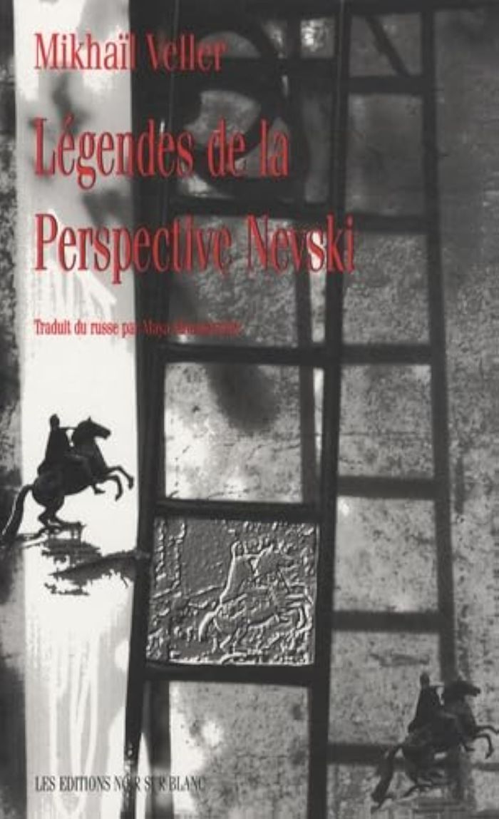Couverture du livre « LEGENDES DE LA PERSPECTIVE NEVSKI » de Mikhail Veller, librairie Les Contes Infusés à Corte