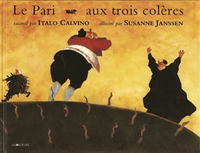 Couverture du livre « PARI AUX TROIS COLERES (LE) » de Janssen/calvino, librairie Les Contes Infusés à Corte